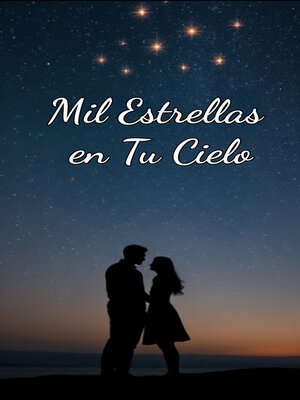 cover image of Mil Estrellas en Tu Cielo
